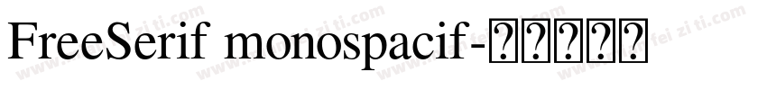 FreeSerif monospacif字体转换